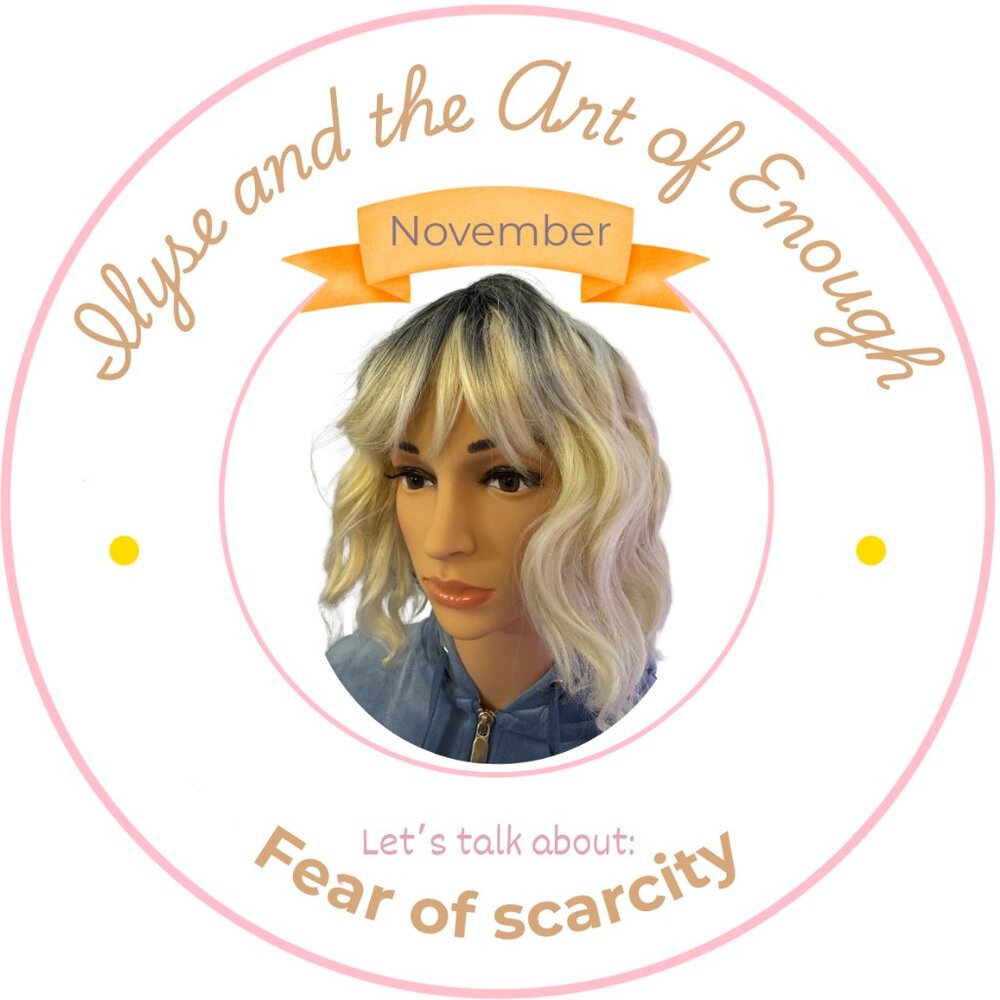 Ilyse and the Art of Enough